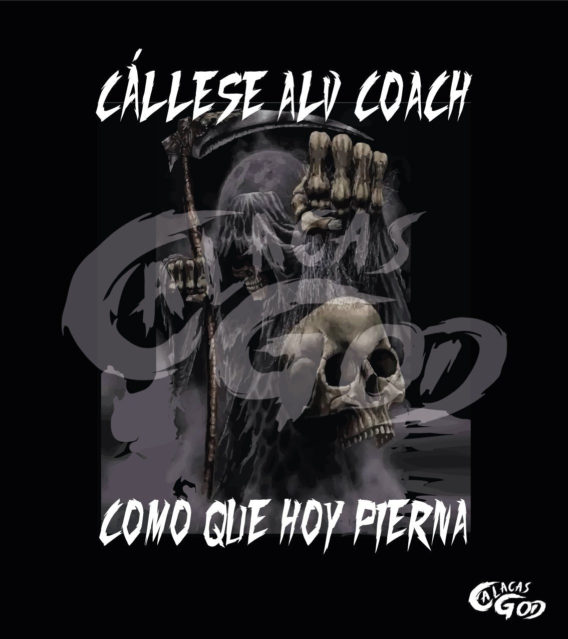 CALLESE ALV COACH COMO QUE HOY PIERNA - Calacas God